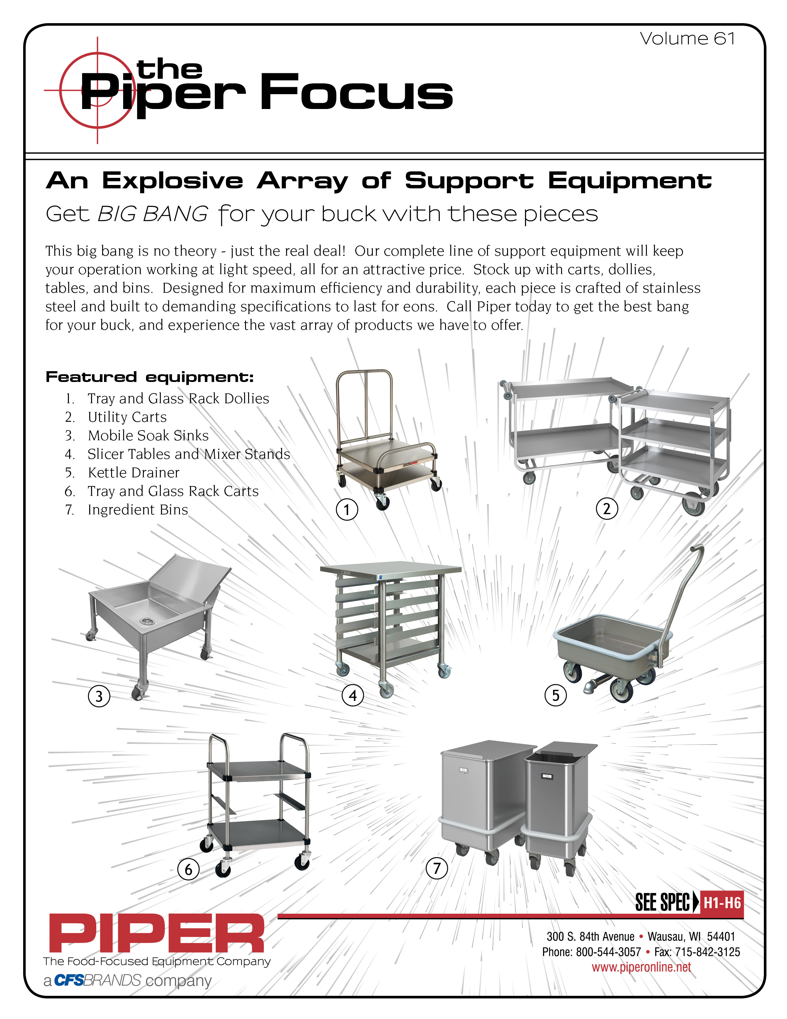 Piper Focus  - LaCrosse Underbar Equipment